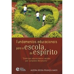 Fundamentos Educacionais para a Escola do Espírito