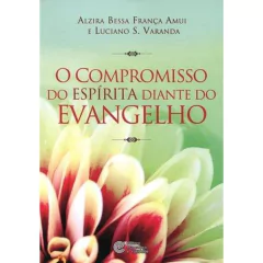 O Compromisso do Espírita diante do Evangelho - comprar online