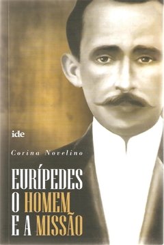 Eurípedes o Homem e a Missão