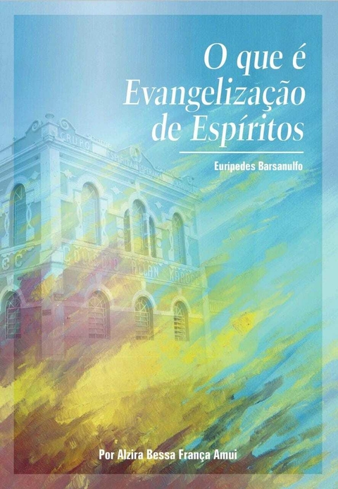 O que é Evangelização de Espíritos - comprar online