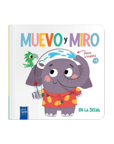 MUEVO Y MIRO En la selva