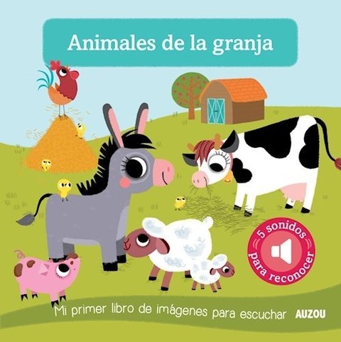Mi primer libro de imágenes para escuchar: ANIMALES DE LA GRANJA