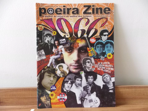 REVISTA POEIRA ZINE Nº 13 - 1966: OS 40 ANOS DA EXPLOSÃO CRIATIVA QUE MUDOU O RUMO DO PLANETA!