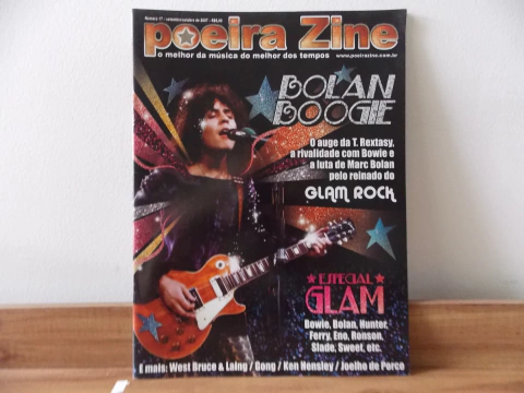 REVISTA POEIRA ZINE Nº 17 - BOLAN BOOGIE: O AUGE DO T.REXTASY, A RIVALIDADE COM BOWIE E A LUTA DE MARC BOLAN PELO REINADO DO GLAM ROCK