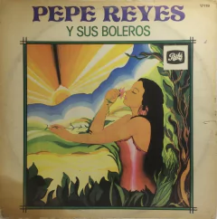 Vinilo Lp - Pepe Reyes - Pepe Reyes Y Sus Boleros 1975 Arg - comprar online