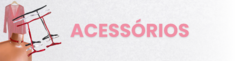 Banner da categoria Acessórios