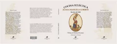 COCINA ECLÉCTICA. RECETAS DEL 1800 - JUANA MANUELA GORRITI. Prólogo Mariana Docampo. Colección Las Antiguas. Primeras escritoras argentinas - comprar online