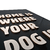 Quadro Decorativo Relevo Home Is Where is Your Dog Is Cachorro Pet Frase Decoração Presente na internet