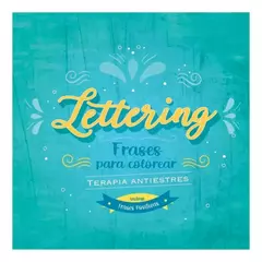 Libro para colorear lettering antiestres frases 48 paginas