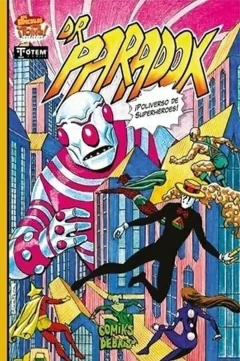 DR. PARADOX. POLIVERSO DE SUPERHEROES