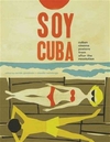 Soy Cuba. El cartel de cine en Cuba después de la revolución