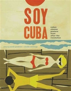 Soy Cuba. El cartel de cine en Cuba después de la revolución