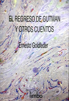 El regreso de Gutman y otros cuentos