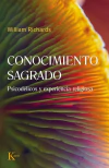 Conocimiento sagrado. Psicodelicos y experiencia religiosa