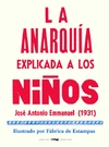 La anarquía explicada a los niños - José Antonio Emmanuel - Zorro Rojo - tienda online