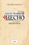 Algo habrán hecho