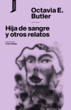 Hija de sangre y otros relatos - Octavia Butler - Consonni - comprar online