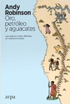 Oro, petróleo y aguacates - comprar online