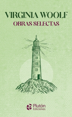VIRGINIA WOOLF - OBRAS SELECTAS
