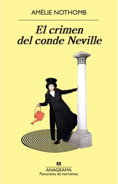 El crimen del conde Neville - Amélie Nothomb - Anagrama - comprar online
