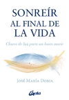 SONREÍR AL FINAL DE LA VIDA