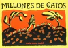 MILLONES DE GATOS