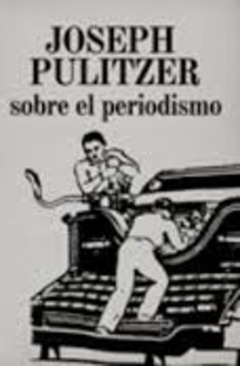 SOBRE EL PERIODISMO
