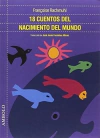 18 Cuentos Del Nacimiento Del Mundo - Rachmuhl Francoise - Ambolo en internet