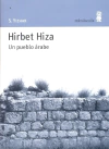Hirbet Hiza. Un Pueblo Arabe- Yizhar, S - Editorial Minuscula - comprar online