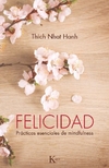 FELICIDAD . PRACTICAS ESENCIALES DE MINDFULNESS (ED.ARG.) - comprar online