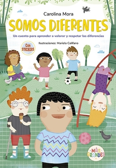 SOMOS DIFERENTES - UN CUENTO PARA APRENDER A VALORAR Y RESPETAR LAS DIFEREN