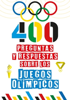 400 PREGUNTAS Y RESPUESTAS SOBRE LOS JUEGOS OLIMPICOS