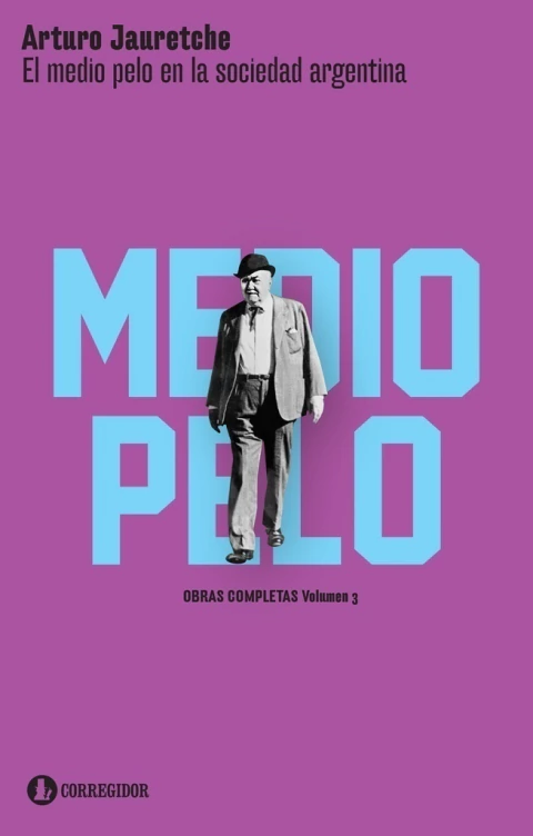 EL MEDIO PELO/BOLSILLO/ EN LA SOCIEDAD ARGENTINA