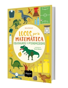 Locos por la matematica. Equisauros y pteromedidas - comprar online