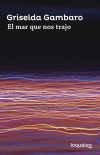 El Mar Que Nos Trajo - Gambaro Griselda - Editorial Loqueleo - comprar online