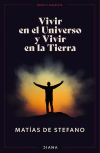 Vivir en el Universo y Vivir en la Tierra