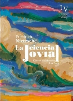 La ciencia jovial - FRIEDRICH NIETZSCHE - Editorial UV - comprar online