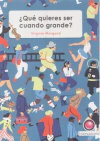 ¿Que quieres ser cuando grande? - Virginie Morgand - Contrapunto - comprar online