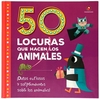 50 Locuras que hacen los animales - comprar online
