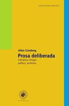 Prosa deliberada - Allen Ginsberg - Ediciones UDP - comprar online