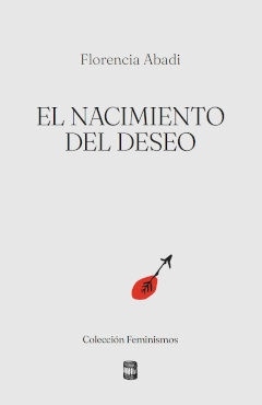 Nacimiento del deseo, El
