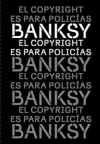 El Copyright es para policias - Bansky - Alquimia - comprar online