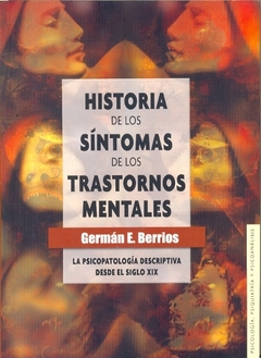HISTORIA DE LOS SINTOMAS DE LOS TRASTORNOS MENTALES LA PSICOPATOLOGIA DESCRI..