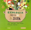 Ecología hasta en la sopa - comprar online