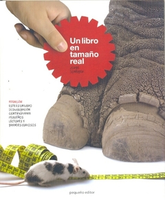 Un libro en tamaño real - Jorge Doneiger - Pequeño Editor - comprar online
