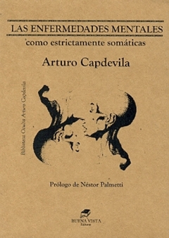 Las enfermedades mentales - Arturo Capdevila - Buena Vista - comprar online
