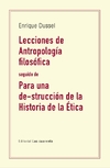 Lección de antropología filosófica - Enrique Dussel - Las cuarenta - comprar online