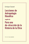 Lección de antropología filosófica - Enrique Dussel - Las cuarenta - comprar online