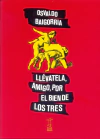 Llevatela amigo por el bien de los tres - comprar online