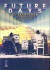 Future Days. El Krautrock y la construccion ...